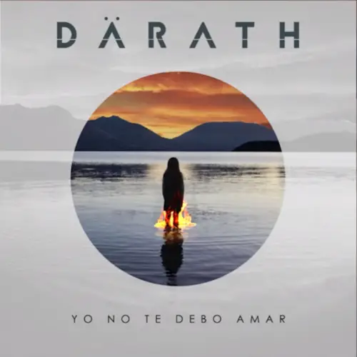 Därath : Yo No Te Debo Amar